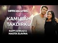Chart Raffi Ahmad & Nagita Slavina - Kamulah Takdirku tangga lagu