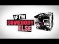 Somebody Else (Lyric Video)