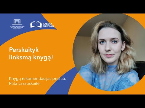 Lietuvos nacionalinė biblioteka. Perskaityk linksmą knygą: rekomenduoja Rūta Lazauskaitė