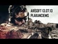 AIRSOFT PLAKANCIEMS 13.07.2013 AIRSOFT PLAKANCIEMS 13.07.2013