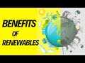 Benefits of Renewable Energy over Fossil Fuels - Why We Should Switch to Renewable Energy in 2021