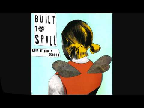 Built To Spill - You Were Right