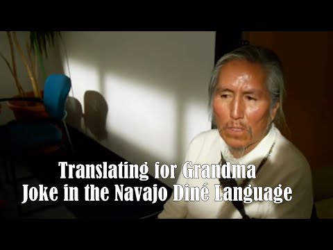 Classic Navajo Joke - Interpreting for Grandma