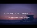 A State of Trance 550: Los Angeles video report