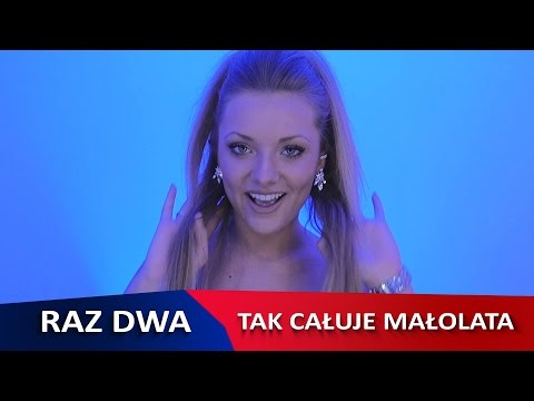 Raz Dwa - Tak całuje małolata