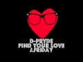 D-Pryde Ft. J.Friday - Find Your Love (REMIX/COVER) With Lyrics DL Link view on youtube.com tube online. D-Pryde Ft. J.Friday - Find Your Love (REMIX/COVER) With Lyrics DL Link view on youtube.com tube online.
