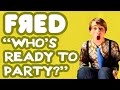 Fred Figglehorn - Who's Ready to Party