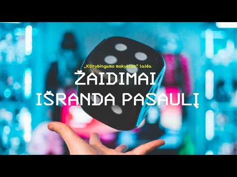 Kūrybingumo mokykla. Žaidimai išranda pasaulį