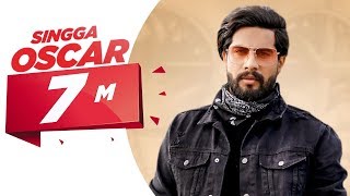 Oscar (Official Video) | Singga | Harish Verma | Yuvraaj Hans | Prabh Gill | New Punjabi Song 2020