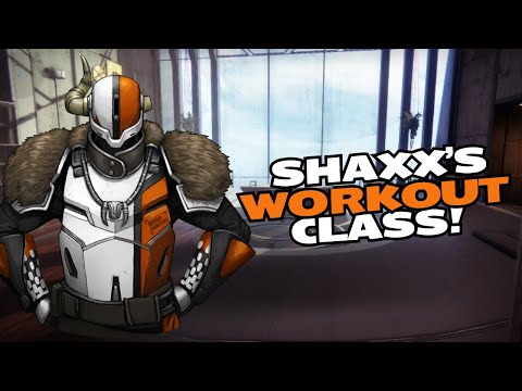Shaxx&#8217;s Workout Class