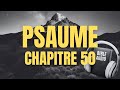 PSAUME 50  LA BIBLE AUDIO avec textes