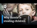 The strategy behind Russia's abduction of tens of thousands of Ukrainian children - DW News 2023