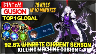 92.6% Winrate Current Season, Killing Machine Gusion [ Top 1 Global Gusion ] VVi†cH - Mobile Legends