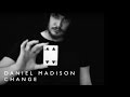 Daniel Madison – Change