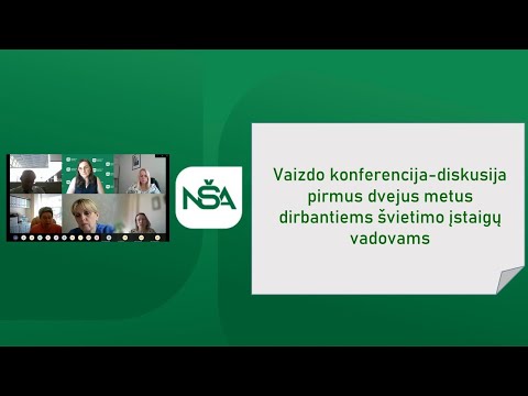 Nacionalinė švietimo agentūra. Vaizdo konferencija-diskusija pirmus dvejus metus dirbantiems švietimo įstaigų vadovams