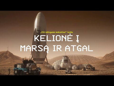 Kūrybingumo mokykla. Kelionė į Marsą ir atgal