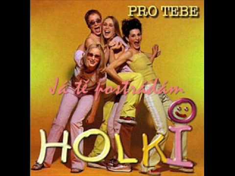 Holki - Já tě postrádám
