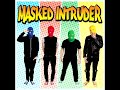 Masked Intruder - Masked Intruder Full Album
