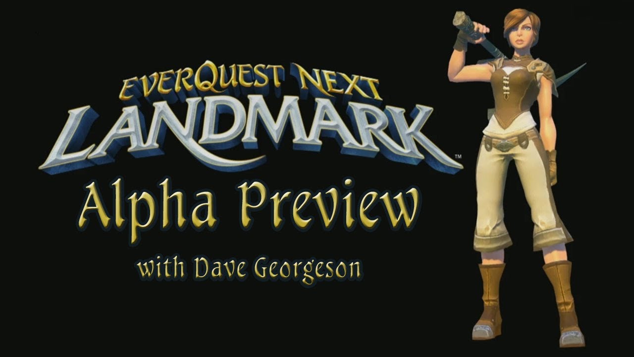 EverQuest Next Landmark Alpha Interview