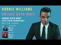 Robbie Williams ft. Rufus Wainwright | 'Swing Both Ways' | Swings Both Ways Official Track