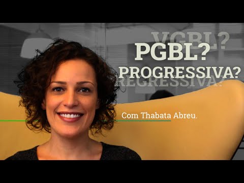 Previdência privada: PGBL ou VGBL? Tabela progressiva ou regressiva?