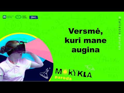 Paroda „Mokykla 2020“. Versmė, kuri mane augina