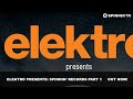 Elektro Presents Spinnin Records Part 1