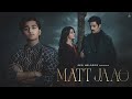 Mohammad Faiz - Matt Jaao  Shiv Panditt  Adveeka  Sagar  Bunny  Arvvindr S Khaira