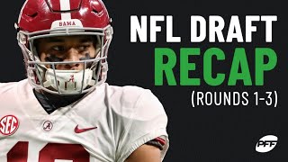 NFL Draft Recap: Rounds 1-3 | PFF