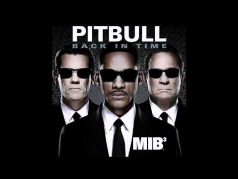 Pitbull - Back In Time (ft. Men in Black 3)
