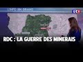 RDC  la guerre des mineraisLCI