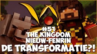 Thumbnail van The Kingdom: Nieuw-Fenrin #51 - DE TRANSFORMATIE?!