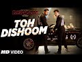Toh Dishoom Video Song Dishoom  John Abraham, Varun Dhawan  Pritam, Raftaar, Shahid Mallya