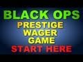 [INTERACTIVE] Black Ops: Prestige Wager Game- [START HERE]