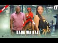 DADA WA KAZI KIGAGULA  PART 11