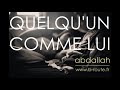 Abdallah - Quelqu'un Comme Lui