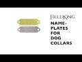 FieldKing Nameplates for Dog Collars