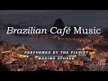 Brazilian Caf? Music 6 Romantic Relaxing Bossa Nova Piano Sax Guitar Jazz Study Work Instrumental