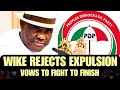 BREAKING! Wike Rejects PDP Expulsion, Mocks Party as Adamawa Gov Opposes Action  Chaos Erupts