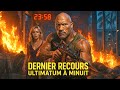 Dernier Recours  Ultimatum ? Minuit  Nouveau Film D'action Complet en Francais 2025 Meilleur Film