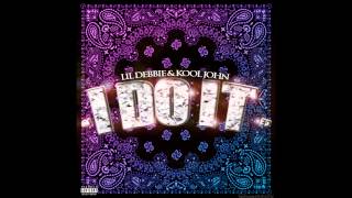 Lil Debbie ft. Kool John - I Do It