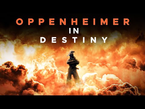 Oppenheimer x Destiny