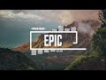 Epic - by PraskMusic [Orchestral Epic Inspiring Uplifting Motivational Music]