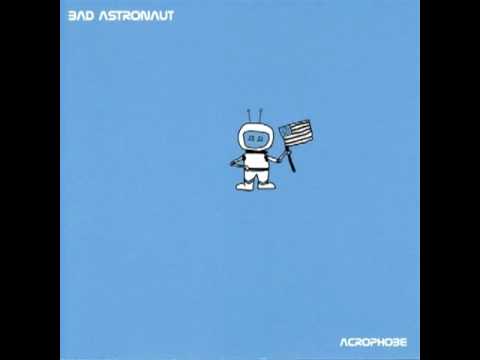 Bad Astronaut - Needle In The Hay
