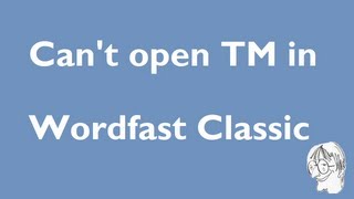 wordfast classic how to create a tm wordfast classic how to create a tm