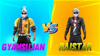 Raistar VS GyanSujan In Custom Room || 1 VS 1 || Garena Free Fire || Gyan Gaming