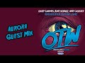 Lucky Charmes, Tony Verdult, Andy Callister - Aurora Guest Mix