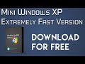 mini windows xp sp3 extremely fast