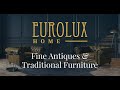 Antique Vintage Furniture -- EuroLux Antiques | French Antiques | Chinese Antiques