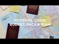 Interrail Guide - Pack, Plan & Budget - 2016